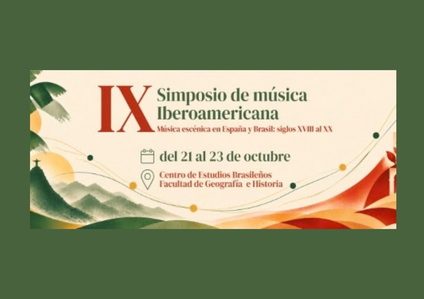 IXe Symposium de Musique Ibéro-américaine. Musique Scénique en Espagne et au Brésil. XVIIIe-XXe siècles